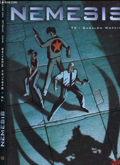 NEMESIS - TOME 2 : BABALON WORKING. - ANGE / JANOLLE / VAN DEN ABEELE - 2000 - Afbeelding 1 van 1