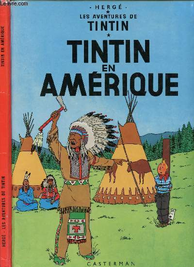LES AVENTURES DE TINTIN - TOME 3 : TINTIN EN AMERIQUE.