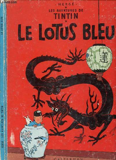 LES AVENTURES DE TINTIN - TOME 5 : LE LOTUS BLEU.