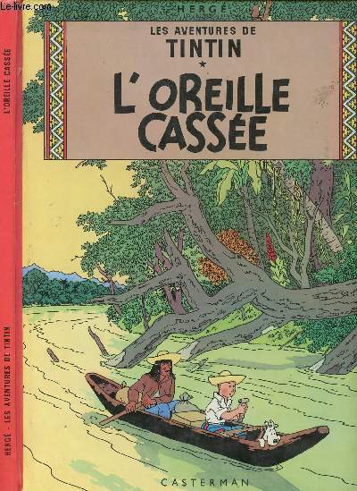 LES AVENTURES DE TINTIN - TOME 6 : L'OREILLE CASSEE.