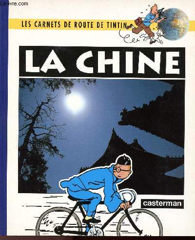 LES CARNETS DE ROUTE DE TINTIN - LA CHINE.