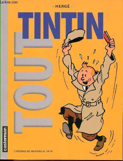 Tout Tintin - L'intgral des aventures de Tintin