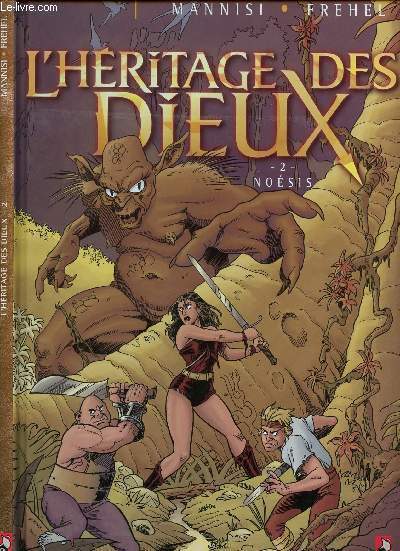 L'HERITAGE DES DIEUX - TOME 2 : NOESIS.