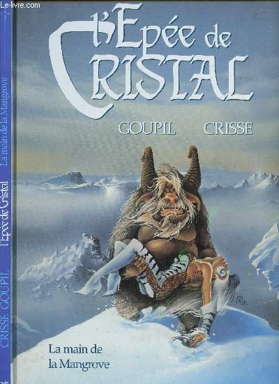 L'EPEE DE CRISTAL - TOME 3 : LA MAIN DE LA MANGROVE.