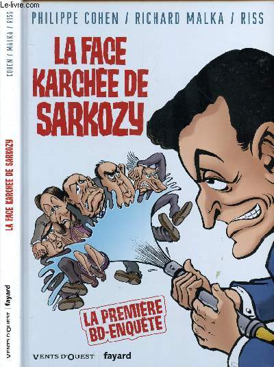 LA FACE KARCHEE DE SARKOZY - LA PREMIERE BD-ENQUETE.