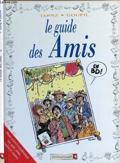 LE GUIDE DES AMIS - TOME 10.