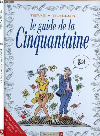 LE GUIDE DE LA CINQUANTAINE - TOME 12.
