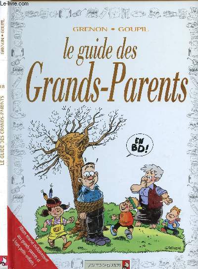 LE GUIDE DES GRANDS-PARENTS - TOME 18.