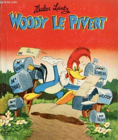 Woody le Pivert / Collection Minou