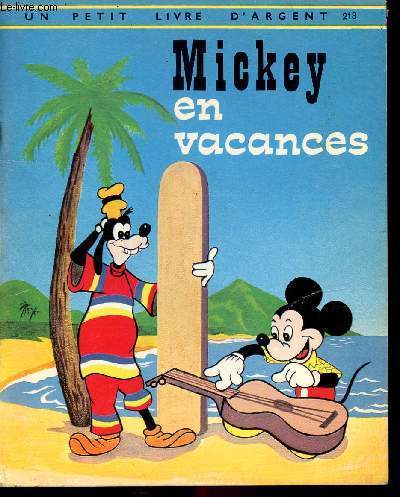 Mickey en vacances - Un petit livre d'argent n213
