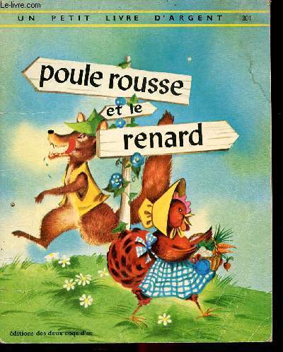 Poule rousse et le renard - Un petit livre d'argent n301