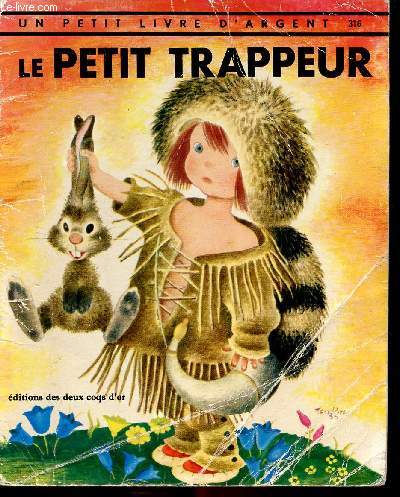 Le petit trappeur - Un petit livre d'argent n316