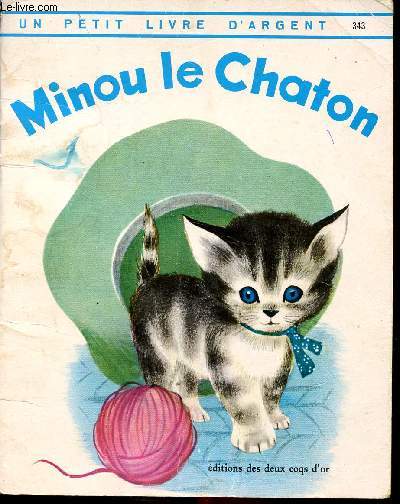 Minou le chaton - Un petit livre d'argent n343