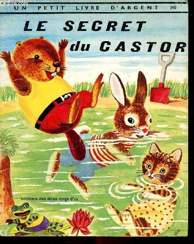 Le secret du Castor - Un petit livre d'argent n346