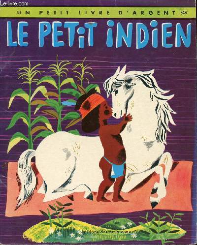 Le petit indien - Un petit livre d'argent n349