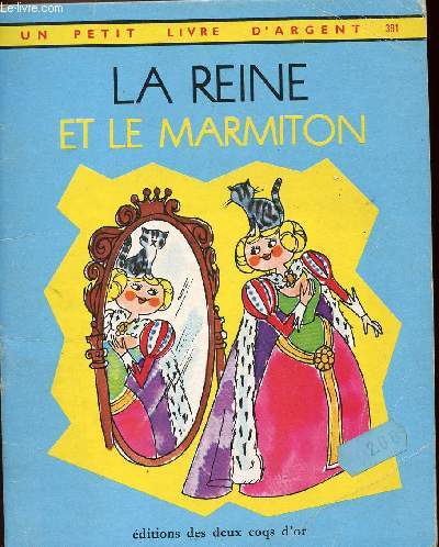 La reine et le marmiton - Un petit livre d'argent n391