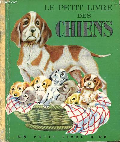 Le petit livre des chiens - Un petit livre d'or n53