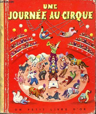 Une journe au cirque - Un petit livre d'or n76