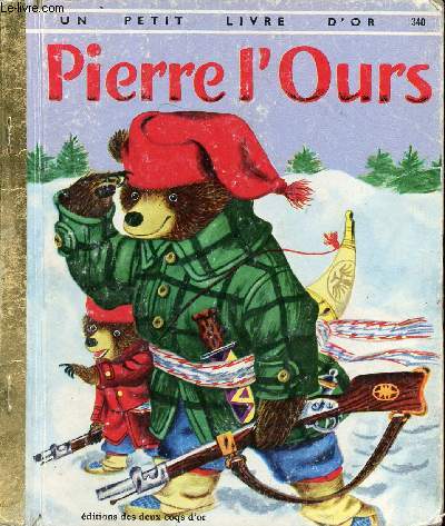 Pierre l'ours - Un petit livre d'or n340
