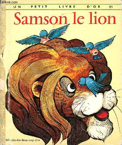 Samson, le lion - Un petit livre d'or n351