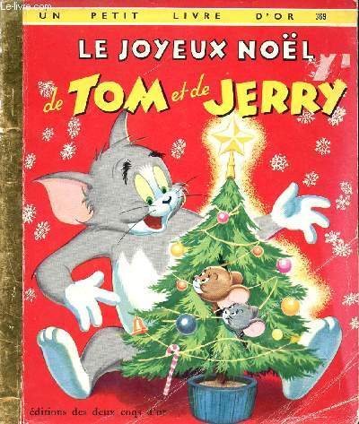 Le joyeux Nol de Tom et de Jerry - Un petit livre d'or n369