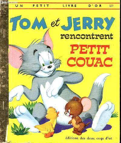 Tom et Jerry rencontrent petit Couac - Un petit livre d'or n377
