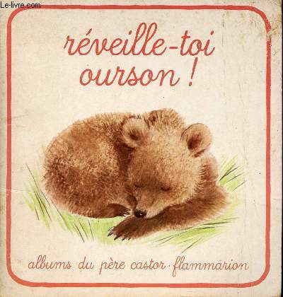 Rveille-toi ourson ! / Collection Pre Castor