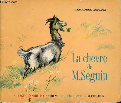 La chvre de Monsieur Seguin / Collection Pre Castor