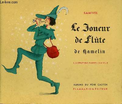 Le joueur de flte de Hamelin / Collection Pre Castor