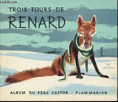 Trois tours de Renard / Collection Pre Castor