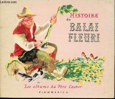 Histoire du balai fleuri / Collection Pre Castor