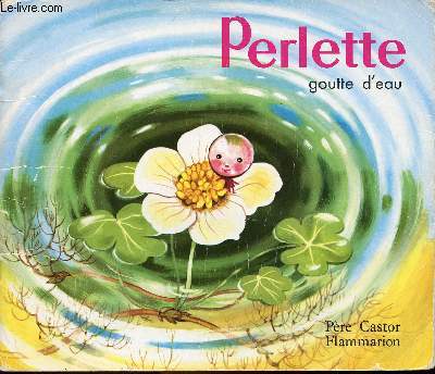 Perlette, goutte d'eau / Collection Pre Castor