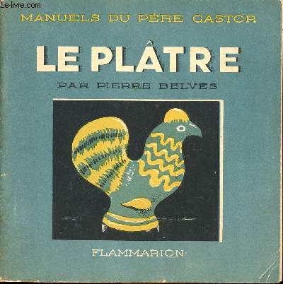 Manuels du Pre Castor : Le pltre