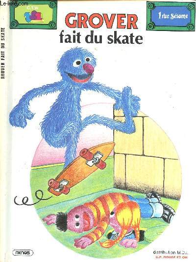GROVER FAIT DU SKATE.