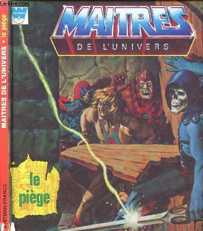MAITRES DE L'UNIVERS - LE PIEGE.