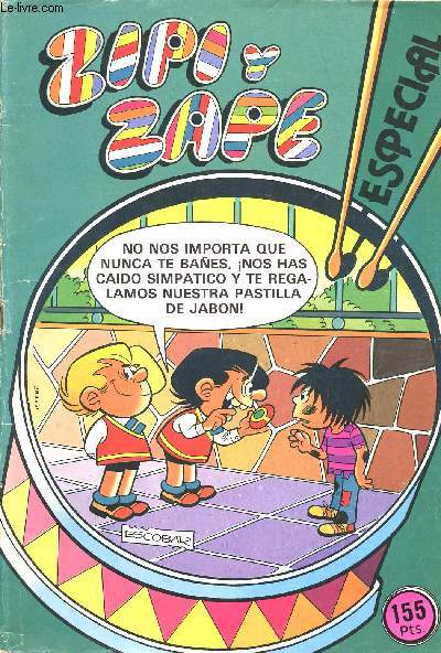 ZIPI Y ZAPE - ANO X - N77 - JULIO DE 1981 - ESPECIAL - NO NOS IMPORTA QUE NUNCA TE BANES, NOS HAS CAIDO SIMPATICO Y TE REGALAMOS NUESTRA PASTILLA DE JABON !