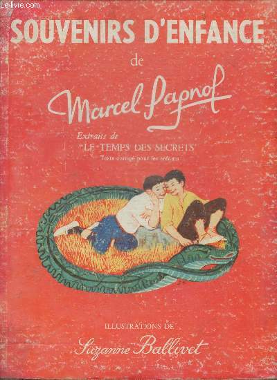 Souvenirs d'enfance de Marcel Pagnol - Extrait le 