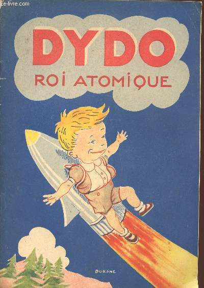 DYDO - N1 : DYDO ROI ATOMIQUE.