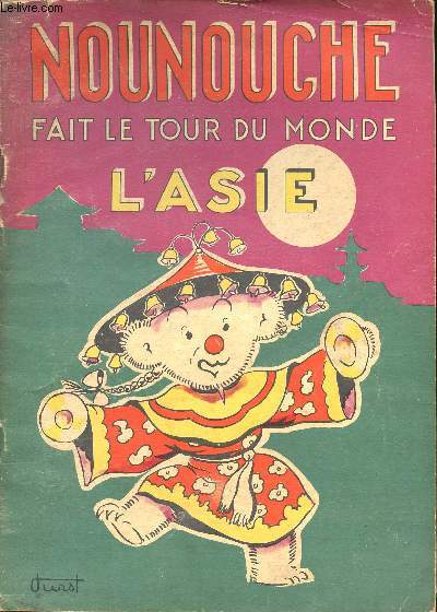 NOUNOUCHE - N12 : NOUNOUCHE FAIT LE TOUR DU MONDE - L'ASIE.