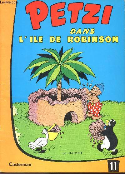 PETZI - N11 : PETZI DANS L'ILE DE ROBINSON.