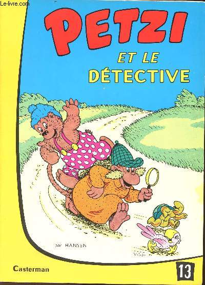 PETZI - N13 : PETZI ET LE DETECTIVE.