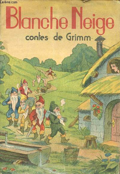 BLANCHE-NEIGE - CONTES DE GRIMM.