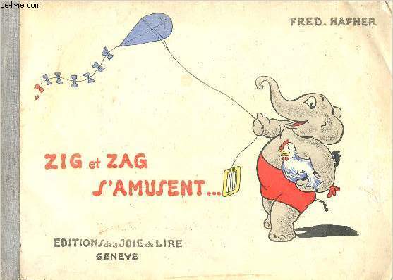 ZIG ET ZAG S'AMUSENT...
