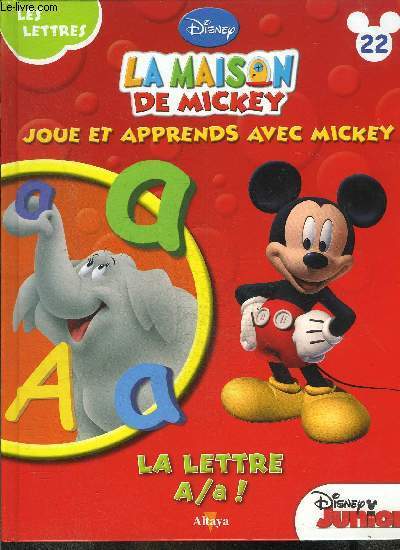 La maison de Mickey n22 - La lettre A/a !