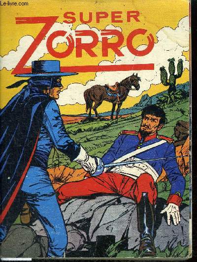 Super Zorro - Nouvelle Srie n40 - Le tmoin / Tremblement de terre