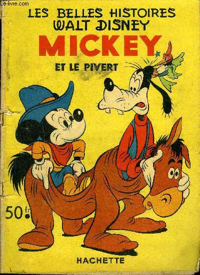 Les belles Histoires Mensuel n42 - Mickey et le pivert