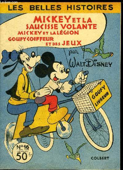 Les belles Histoires Mensuel n16 - Mickey et la saucisse volante / Mickey et la lgion / Goufy coiffeur