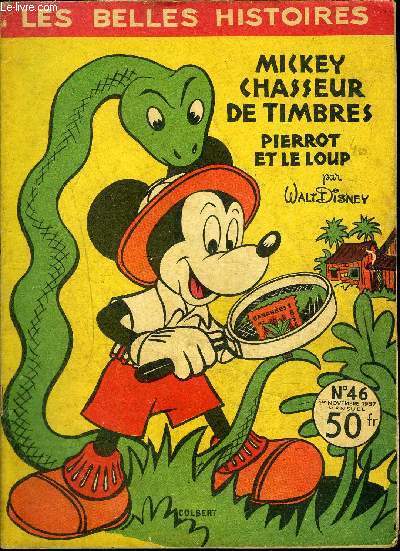 Les belles Histoires Mensuel n46 - Mickey chasseur de timbres / Pierrot et le loup
