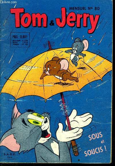 Tom et Jerry - Mensuel n80 - Sous et soucis !