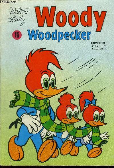 Woody Woodpecker - trimestriel n15 - Piko, L'arbre d'or de Golliwogga